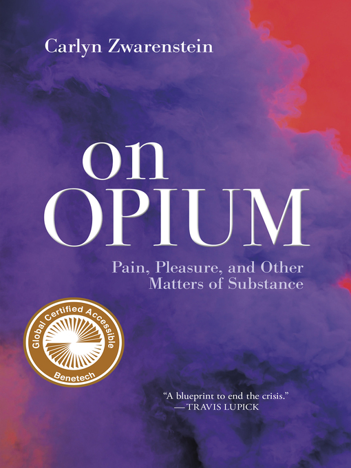 Title details for On Opium by Carlyn Zwarenstein - Available